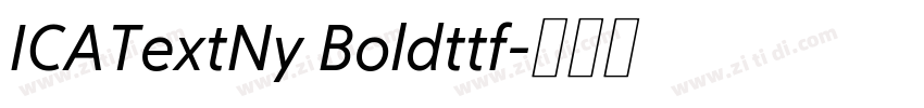 ICATextNy Boldttf字体转换 ICATextNy Boldttf字体转换